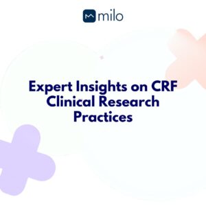 Case Report Form (CRF) is an electronic or paper document that is used in a clinical trial to record the protocol and required information about each participant.