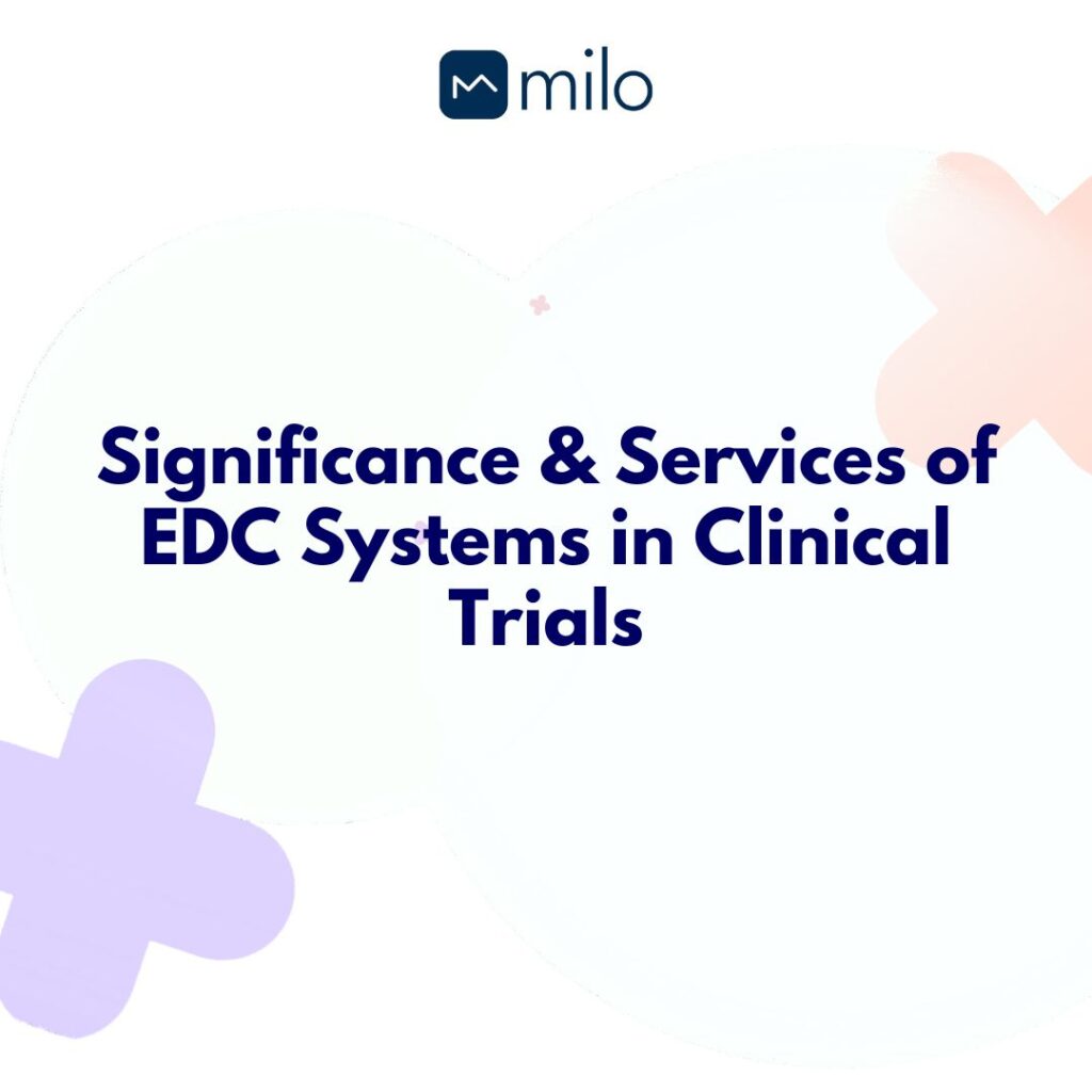 Significance & Services of EDC Systems in Clinical Trials