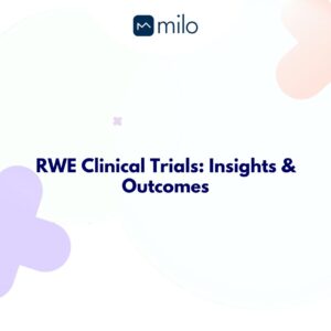 Explore the impact of RWE Clinical trials on healthcare. Delve into the analysis and outcomes that shape treatment strategies.